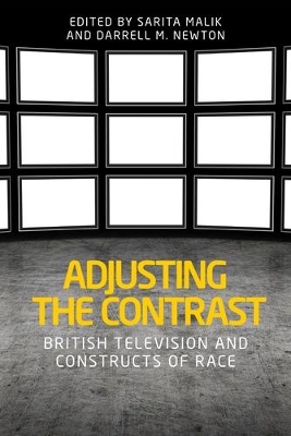 Adjusting the Contrast: British Television and Constructs of Race book