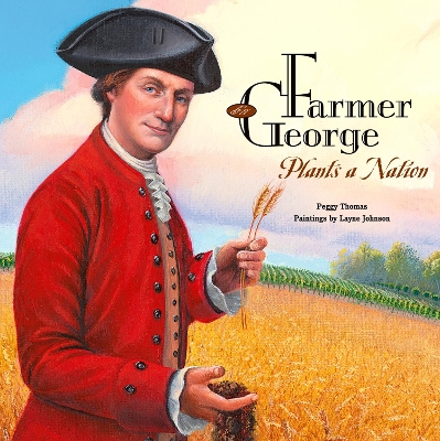 Farmer George Plants a Nation book