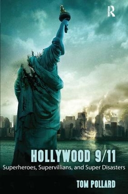 Hollywood 9/11 by Tom Pollard