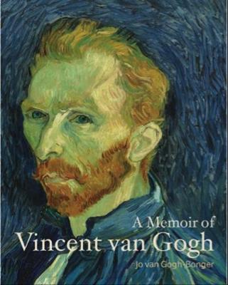 A Memoir of Vincent van Gogh by Jo van Gogh-Bonger