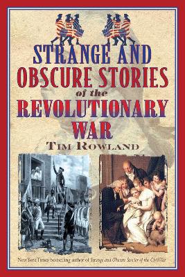 Strange and Obscure Stories of the Revolutionary War book