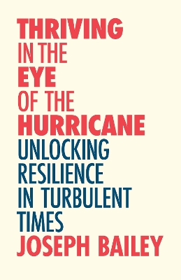 Thriving in the Eye of the Hurricane: Unlocking Resilience in Turbulent Times (Find Your Inner Strength) book