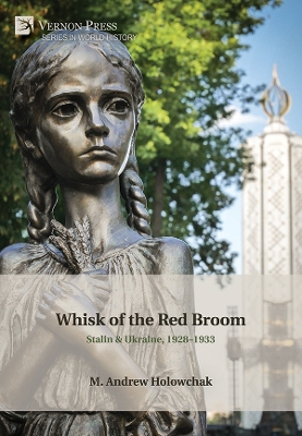 Whisk of the Red Broom: Stalin & Ukraine, 1928-1933 book