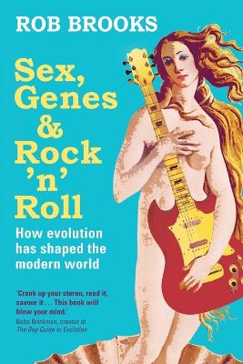 Sex, Genes and Rock 'n' Roll book
