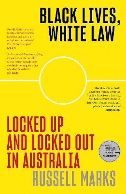 Black Lives, White Law: Locked Up and Locked Out in Australia book