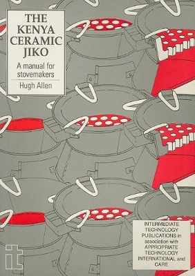 Kenya Ceramic Jiko: A manual for stovemakers book