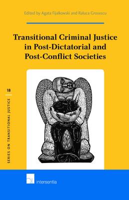 Transitional Criminal Justice in Post-Dictatorial and Post-Conflict Societies book