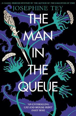 The The Man in the Queue by Josephine Tey