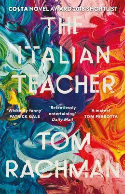 The Italian Teacher: The Costa Award Shortlisted Novel by Tom Rachman