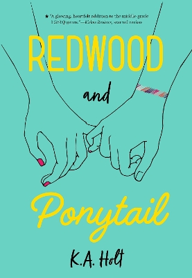 Redwood and Ponytail by K. A. Holt