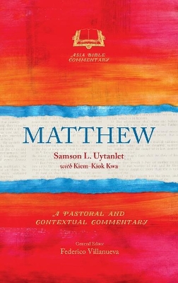 Matthew: A Pastoral and Contextual Commentary book