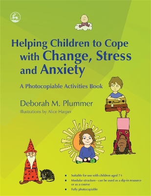 Helping Children to Cope with Change, Stress and Anxiety book