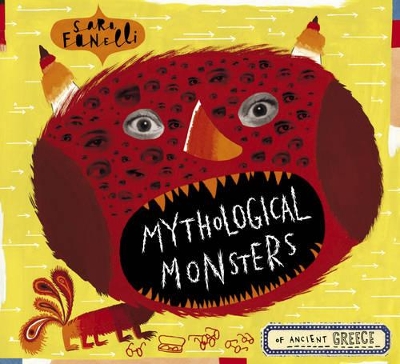 Mythological Monsters Of Ancient Greece book