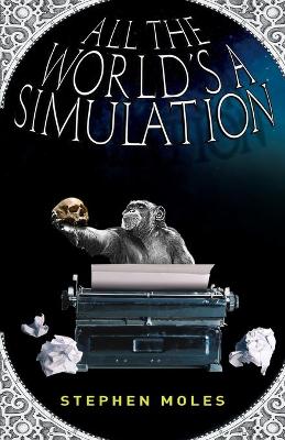 All the World's a Simulation book