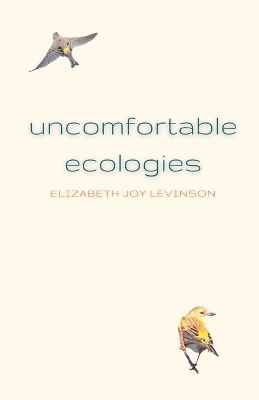 Uncomfortable Ecologies book