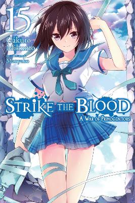 Strike the Blood, Vol. 15 (light novel) book