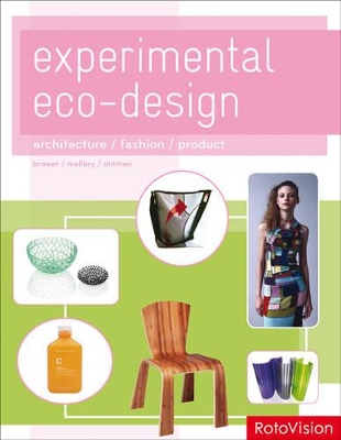 Experimental Eco-design: Architecture/Fashion/Product book