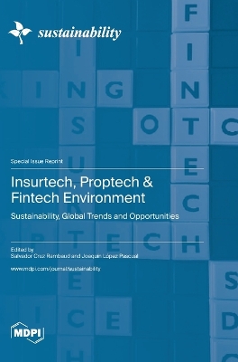 Insurtech, Proptech & Fintech Environment: Sustainability, Global Trends and Opportunities book