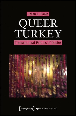 Queer Turkey – Transnational Poetics of Desire book