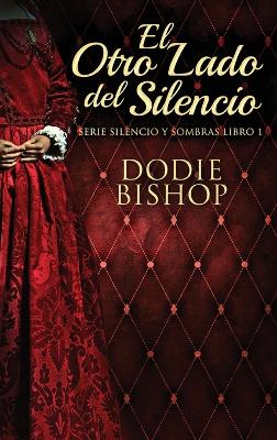 El Otro Lado del Silencio by Dodie Bishop
