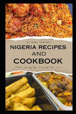 Nigeria recipes and cookbook: Simply recipes book