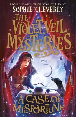 A Case of Misfortune (The Violet Veil Mysteries, Book 2) by Sophie Cleverly