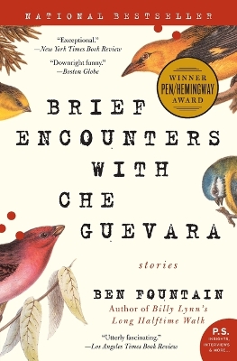 Brief Encounters with Che Guevara by Ben Fountain