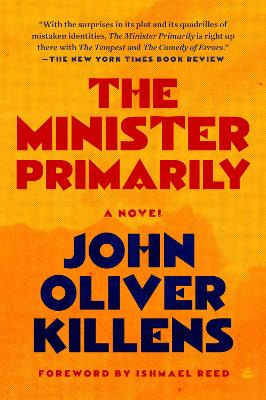 The Minister Primarily: A Novel by John Oliver Killens