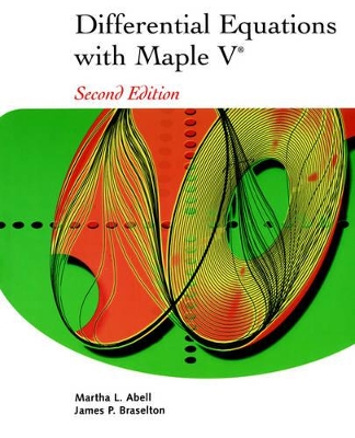 Differential Equations with Maple V by Martha L Abell