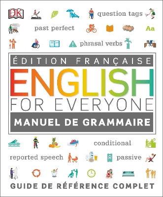 English for Everyone English Grammar Guide: French language edition by DK