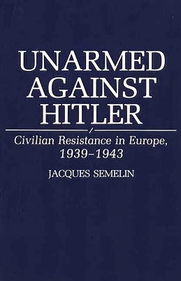 Unarmed Against Hitler book