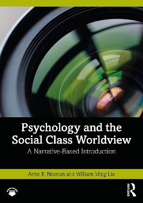 Psychology and the Social Class Worldview: A Narrative-Based Introduction book