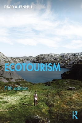 Ecotourism by David A. Fennell