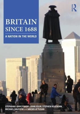 Britain since 1688: A Nation in the World by Stephanie Barczewski
