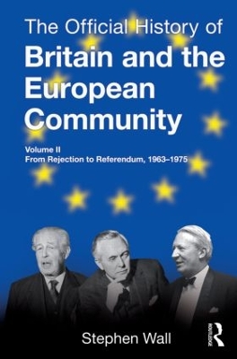 Official History of Britain and the European Community book