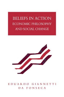 Beliefs in Action by Eduardo Giannetti Da Fonseca