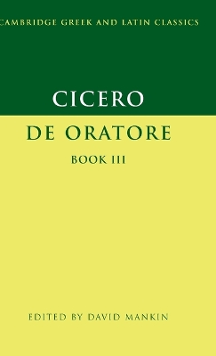 Cicero: De Oratore Book III by Cicero