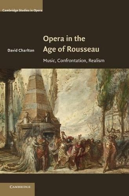 Opera in the Age of Rousseau book