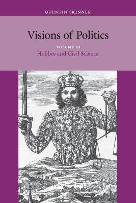 Visions of Politics by Quentin Skinner