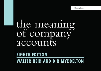 The Meaning of Company Accounts by Walter Reid