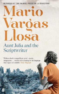 Aunt Julia and the Scriptwriter by Mario Vargas Llosa