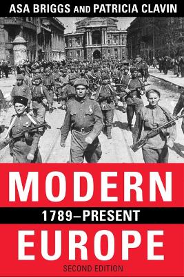 Modern Europe, 1789-Present by Asa Briggs