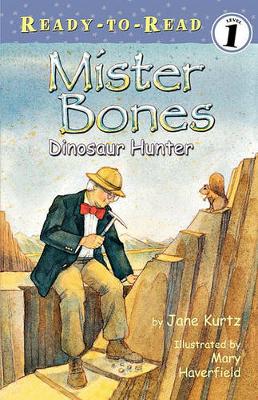 Mister Bones: Dinosaur Hunter book