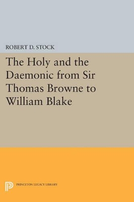 Holy and the Daemonic from Sir Thomas Browne to William Blake book