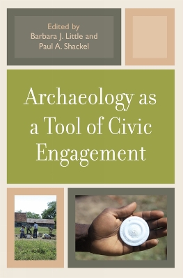 Archaeology as a Tool of Civic Engagement book