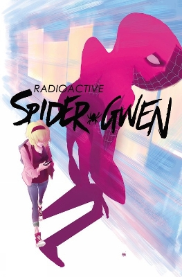Spider-Gwen Vol. 2: Weapon of Choice by Jason Latour