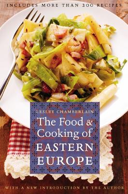 Food and Cooking of Eastern Europe book