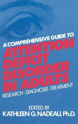 Comprehensive Guide To Attention Deficit Disorder In Adults book