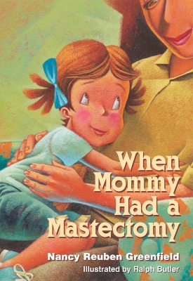 When Mommy Had a Mastectomy book