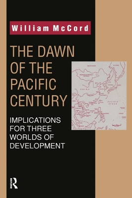 The Dawn of the Pacific Century by William McCord